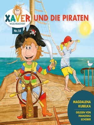 cover image of Xaver Wuschelkovsky und die Piraten